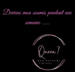 Deviens mon soumis pendant une semaine ....