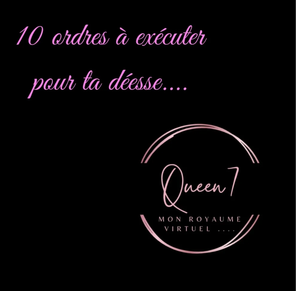 10 ordres à exécuter pour ta déesse....