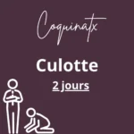Culotte - 2 jours