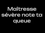 Je note ta queue – maîtresse domination